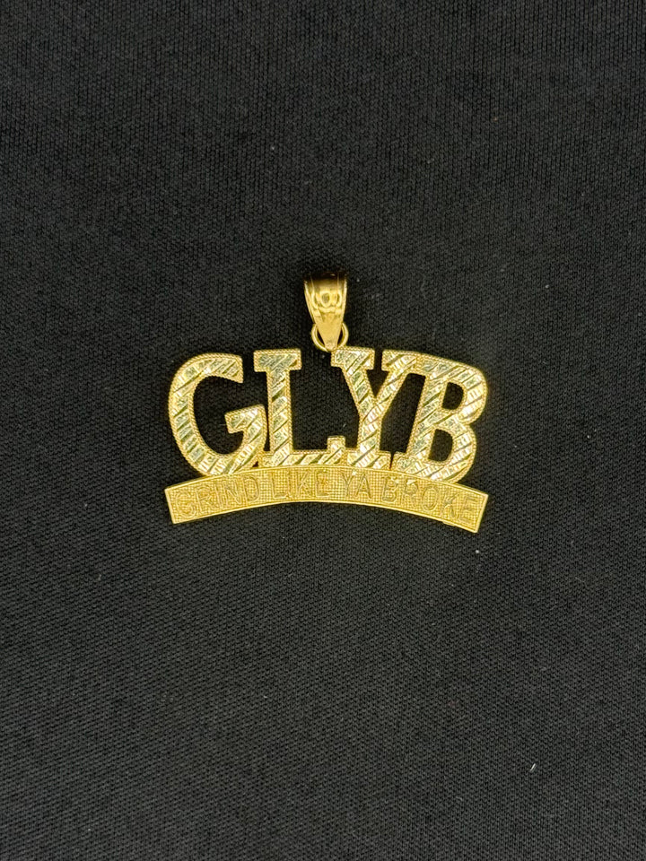 10K GOLD DIA CUT GRIND LIKE YA BROKE( GLYB) PENDANT